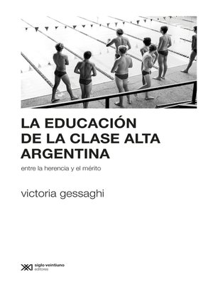 cover image of La educación de la clase alta argentina